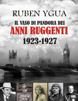 Paperback Il Vaso Di Pandora Dei Anni Ruggenti: 1923-1927 [Italian] Book
