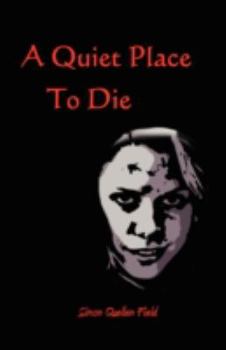 Paperback A Quiet Place to Die Book