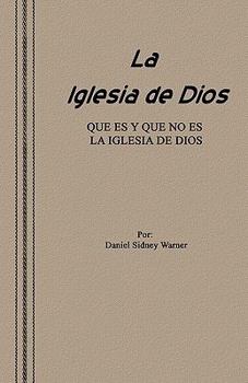 Paperback La Iglesia de Dios: Que Es y Que No Es La Iglesia de Dios [Spanish] Book