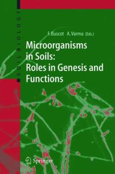 Hardcover Microorganisms in Soils: Roles in Genesis and Functions Book