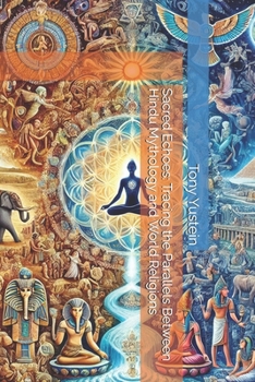 Paperback Sacred Echoes: Tracing the Parallels Between Hindu Mythology and World Religions Book