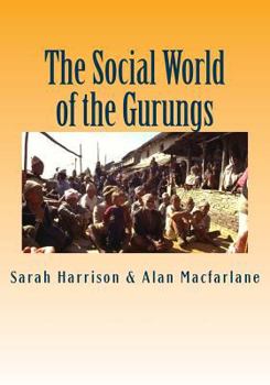 Paperback The Social World of the Gurungs Book