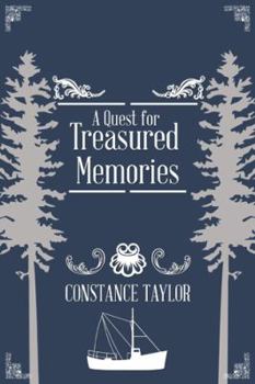 Paperback A Quest for Treasured Memories Book