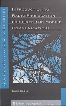 Hardcover Introduction to Radio Propagation for Fixed and Mobile Communications Book