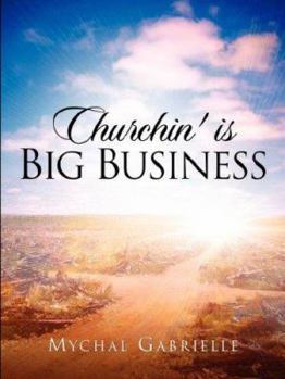 Paperback Churchin' Is Big Business Book