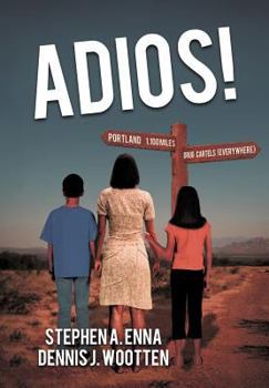 Adios! - Book #2 of the Bruce Gavin