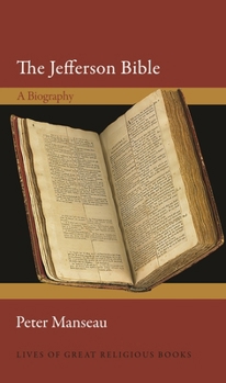 Paperback The Jefferson Bible: A Biography Book