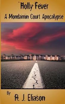 Paperback Holly Fever: A Mondamin Adventure Book