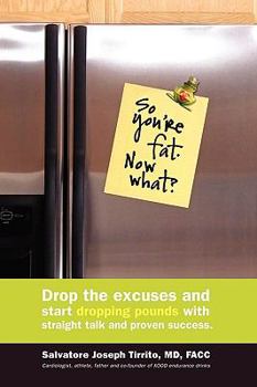 Paperback So You're Fat. Now What? Book