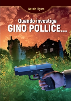 Paperback Quando investiga Gino Pollice... [Italian] Book