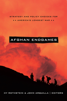Paperback Afghan Endgames: Strategy and Policy Choices for America's Longest War Book