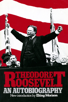 Paperback Theodore Roosevelt: An Autobiography Book