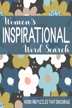 Women's Inspirational Word Search: Word Find Puzzles That Encourage for Women