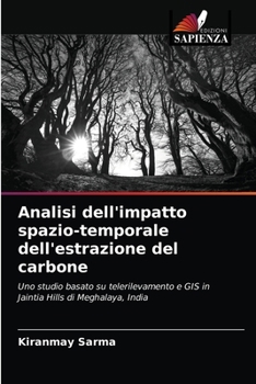 Paperback Analisi dell'impatto spazio-temporale dell'estrazione del carbone [Italian] Book