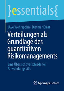 Paperback Verteilungen ALS Grundlage Des Quantitativen Risikomanagements: Eine Übersicht Verschiedener Anwendungsfälle [German] Book