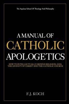 A Manual of Apologetics