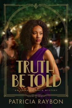 Truth Be Told: An Annalee Spain Mystery - Book #3 of the An Annalee Spain Mystery