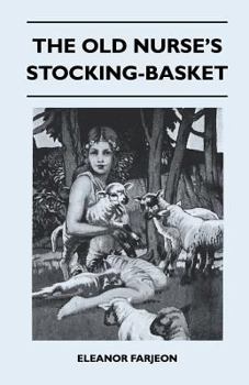 Paperback The Old Nurse's Stocking-Basket Book