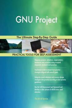 Paperback GNU Project The Ultimate Step-By-Step Guide Book