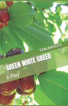 Paperback Green White Greed Book