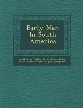 Paperback Early Man In South America Book