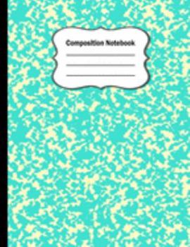 Composition Notebook: Unique Turquoise Marble Wide ruled blank lined journal notebook