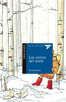 Paperback Los Zorros del Norte [Spanish] Book