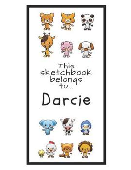 Paperback Darcie Sketchbook: Personalized Animals Sketchbook with Name: 120 Pages Book