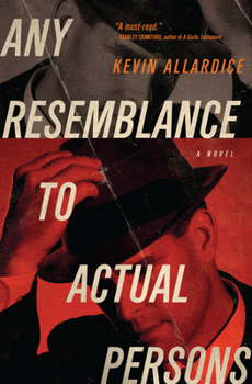 Any Resemblance to Actual Persons: A Novel