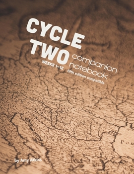 Paperback Cycle 2 Companion Notebook (5th Edition Compatible): Weeks 1-12 Book