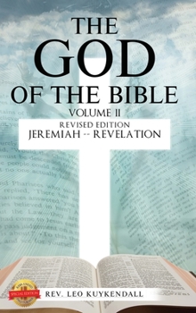 The God of the Bible Vol. II: In This Book You Will Find the Name of God Every Time It Appears in the Bible