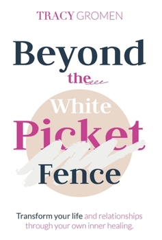 Hardcover Beyond the White Picket Fence Book