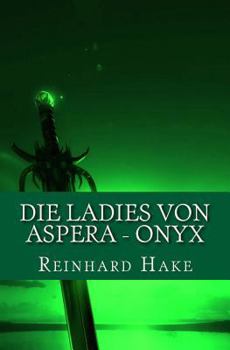 Paperback Die Ladies von Aspera - Onyx [German] Book