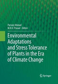 Paperback Environmental Adaptations and Stress Tolerance of Plants in the Era of Climate Change Book