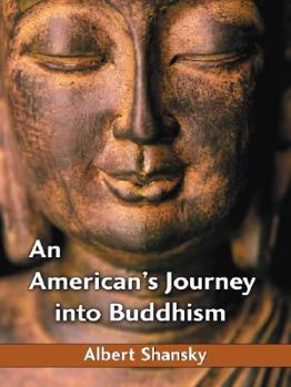 Paperback An American's Journey Into Buddhism Book