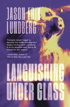 Languishing Under Glass