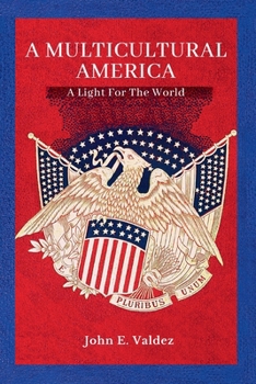 A Multicultural America: A Light For The World