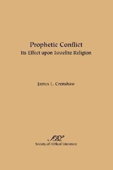 Paperback Prophetic Conflict: Its Effect Upon Israelite Religion Book