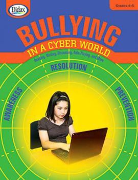 Paperback Bullying in a Cyber World 4-5 Book