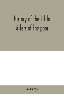 Paperback History Of The Little Sisters Of The Poor Book