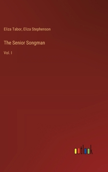 Hardcover The Senior Songman: Vol. I Book