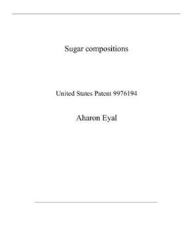 Paperback Sugar compositions: United States Patent 9976194 Book