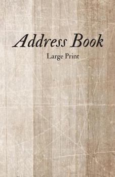 Paperback Address Book Large Print: For Contacts, Addresses, Phone Numbers, Emails & Emergency Reference [Large Print] Book