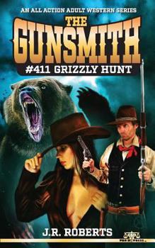 Paperback The Gunsmith #411- Grizzly Hunt Book
