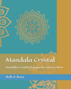 Paperback Mandala Crystal: Mandala Crystal 50 pages for you to colour Book