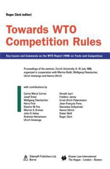 Paperback Towards Wto Competition Rules: Key Issues and Comments on the Wto Report (1998) on Trade and Competition Book