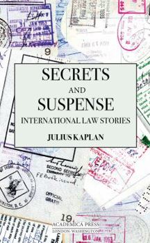 Paperback Secrets and Suspense: International Law Stories (W.B. Sheridan Law Books) Book