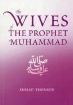 Paperback The Wives of the Prophet Muhammad Book