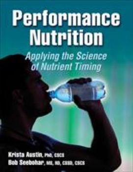 Paperback Performance Nutrition: Applying the Science of Nutrient Timing Book