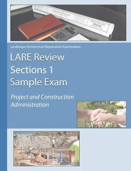 Paperback LARE Review Section 1 Sample Exam: Project and Construction Administration Book
